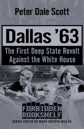 Dallas '63: The First Deep State Revolt Against The White House