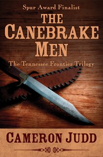 Front cover_The Canebrake Men