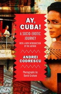 Ay, Cuba!: A Socio-erotic Journey