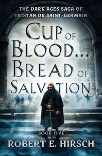 Front cover_Cup of Blood . . . Bread of Salvation