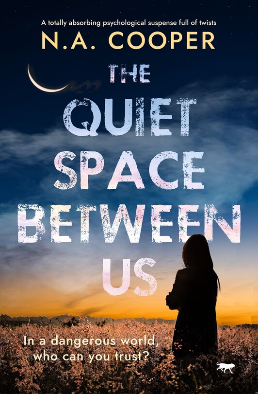 The Quiet Space Between Us: A totally absorbing psychological suspense full of twists image number 0
