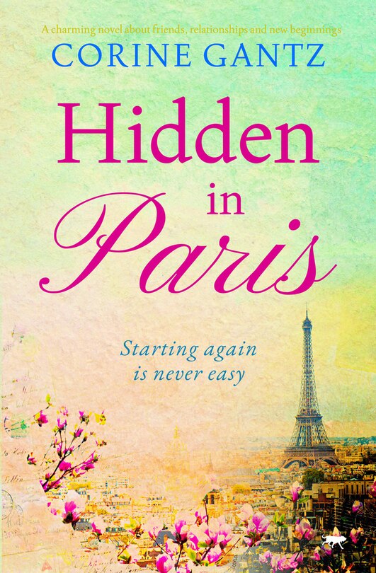 Hidden in Paris: A charming novel about friends, relationships and new beginnings image number 0