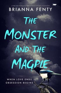 Front cover_The Monster and the Magpie