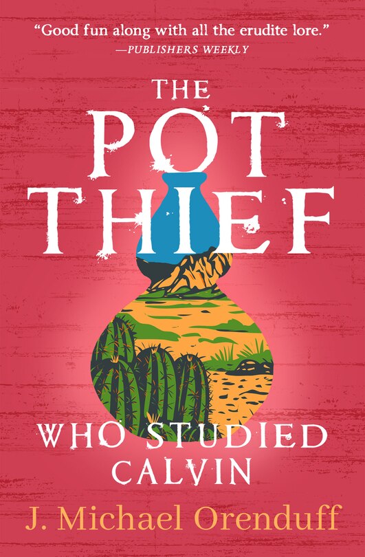 Front cover_The Pot Thief Who Studied Calvin