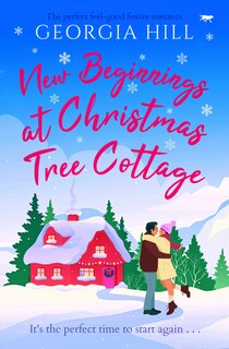 Front cover_New Beginnings at Christmas Tree Cottage