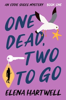 Front cover_One Dead, Two to Go