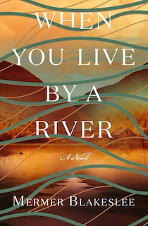 Couverture_When You Live by a River