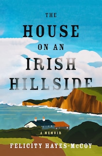 Front cover_The House on an Irish Hillside