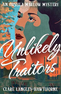 Front cover_Unlikely Traitors