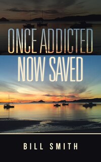 Front cover_Once Addicted Now Saved