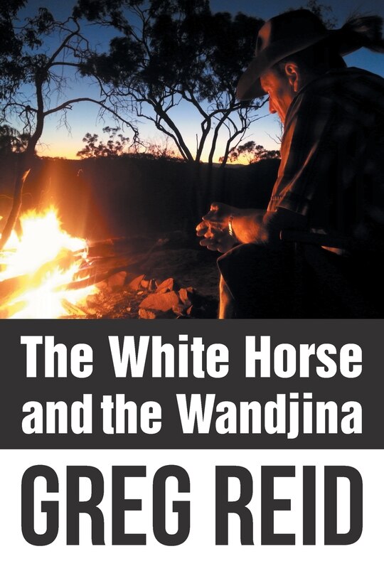 Front cover_The White Horse and the Wandjina