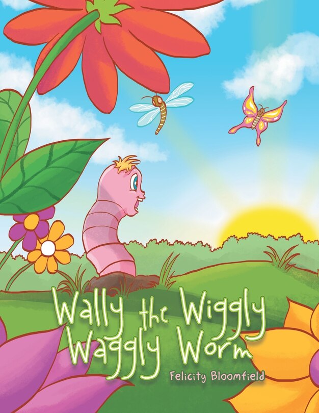 Front cover_Wally the Wiggly Waggly Worm