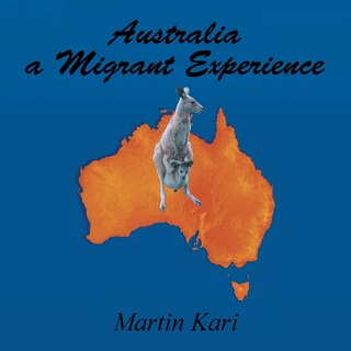 Front cover_Australia a Migrant Experience