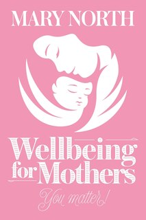 Couverture_Wellbeing For Mothers