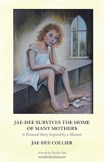 Front cover_Jae-Dee Survives the Home of Many Mothers