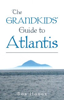 Front cover_The Grandkids' Guide To Atlantis