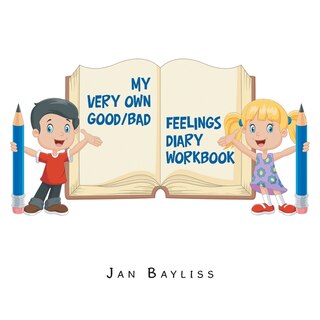Front cover_My Very Own Good/bad Feelings Diary Workbook
