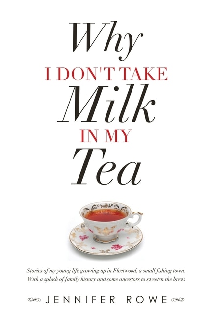 Couverture_Why I Don't Take Milk in My Tea