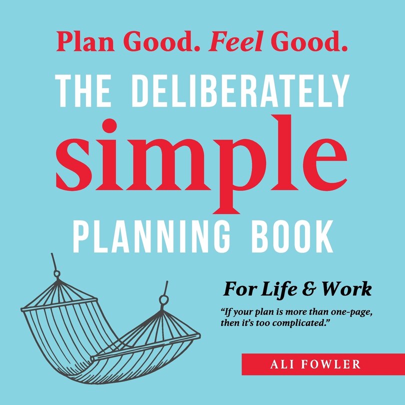 Front cover_The Deliberately Simple Planning Book