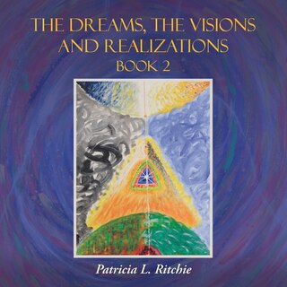 Couverture_The Dreams, The Visions and Realizations Book 2