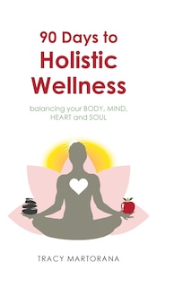 Front cover_90 Days to Holistic Wellness