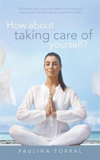 Front cover_How About Taking Care of Yourself?
