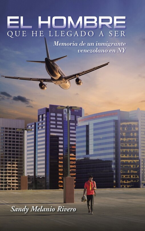 Front cover_El Hombre que he llegado a ser