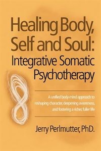 Front cover_Healing Body, Self and Soul