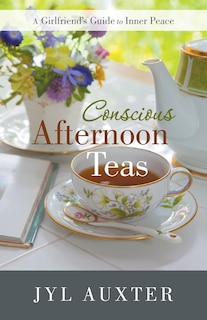 Front cover_Conscious Afternoon Teas