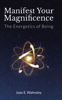 Front cover_Manifest Your Magnificence