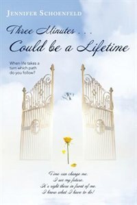Front cover_Three Minutes . . . Could be a Lifetime