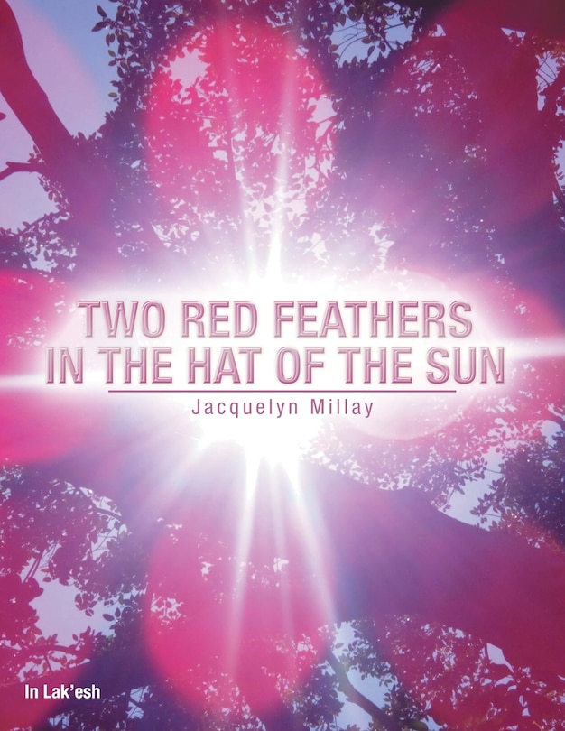 Front cover_TWO RED FEATHERS IN THE HAT OF THE SUN