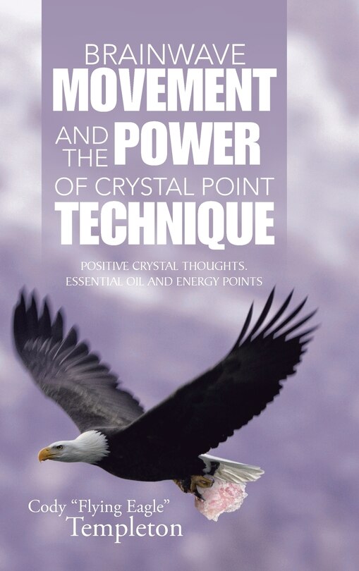 Front cover_Brainwave Movement and The Power of Crystal Point Technique
