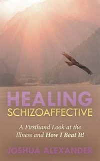 Front cover_Healing Schizoaffective