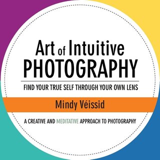 Couverture_Art of Intuitive Photography