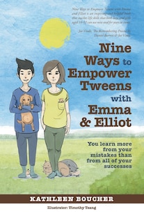 Front cover_Nine Ways to Empower Tweens with Emma and Elliot