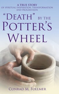 Front cover_DEATH BY THE POTTER'S WHEEL