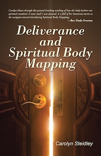 Couverture_Deliverance and Spiritual Body Mapping