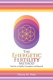 Couverture_The Energetic Fertility Method(TM)