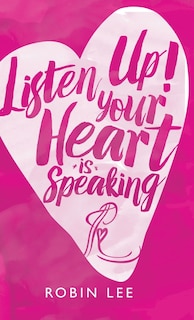 Couverture_Listen Up! Your Heart Is Speaking