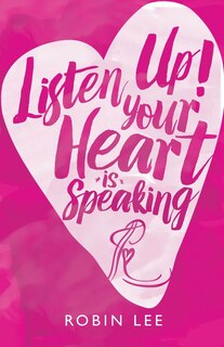 Couverture_Listen Up! Your Heart Is Speaking