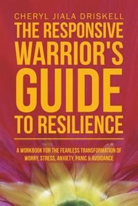 Front cover_The Responsive Warrior's Guide to Resilience