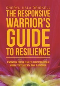 Front cover_The Responsive Warrior's Guide to Resilience