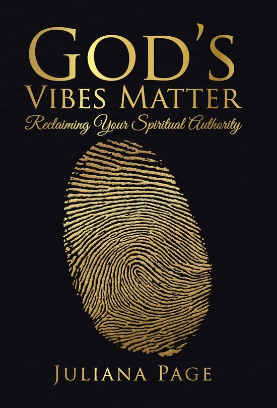 God's Vibes Matter: Reclaiming Your Spiritual Authority