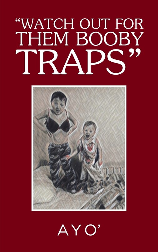 Couverture_Watch Out for Them Booby Traps