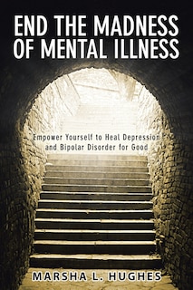 Couverture_End the Madness of Mental Illness