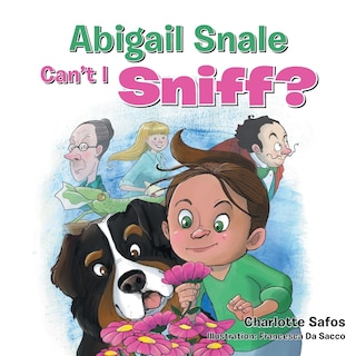 Front cover_Abigail Snale, Can't I Sniff?