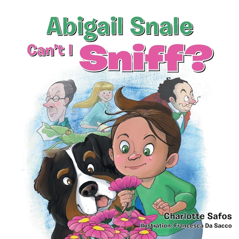 Front cover_Abigail Snale, Can't I Sniff?