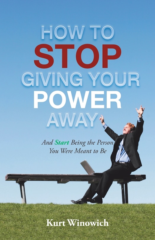 Front cover_How to Stop Giving Your Power Away