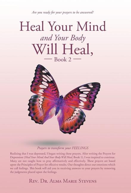Couverture_Heal Your Mind and Your Body Will Heal, Book 2